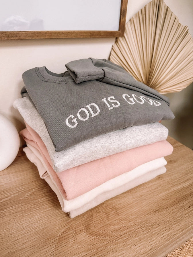 GOD IS GOOD Sweatshirt