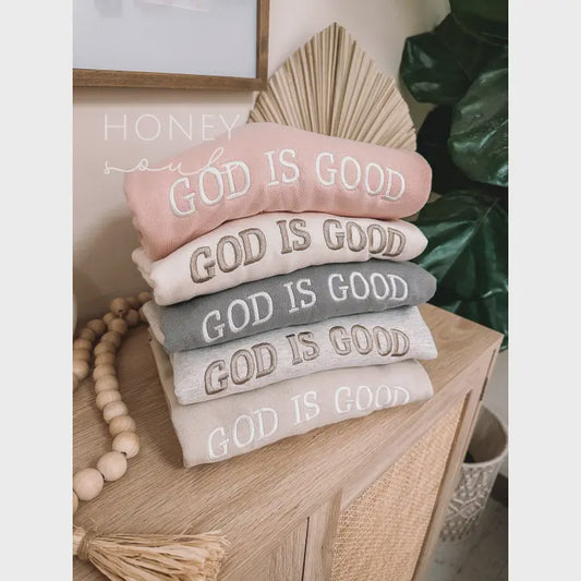 GOD IS GOOD Sweatshirt