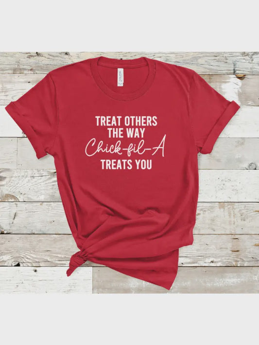 Treat others Chick-Fil-A T Shirt